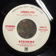 Load image into Gallery viewer, Strawbs : Lemon Pie / Where Do You Go (When You Need A Hole To Crawl In) (7", Promo)