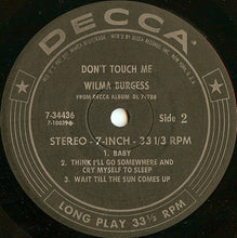 Load image into Gallery viewer, Wilma Burgess : Don't Touch Me (7", Jukebox)
