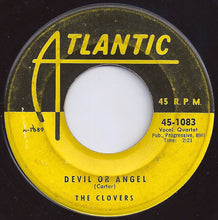 Load image into Gallery viewer, The Clovers : Devil Or Angel / Hey, Doll Baby (7", Single)