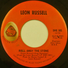 Load image into Gallery viewer, Leon Russell : Roll Away The Stone / Hummingbird (7")