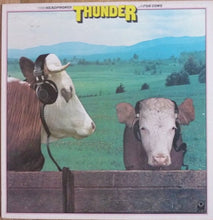 Load image into Gallery viewer, Thunder (18) : Headphones For Cows (LP, Album, SP )