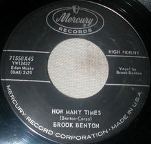 Load image into Gallery viewer, Brook Benton : How Many Times (7")