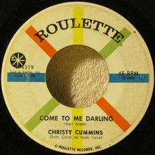 Load image into Gallery viewer, Christy Cummins : Come To Me Darling / Till Then (7", Single, Promo)