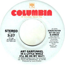 Load image into Gallery viewer, Art Garfunkel : In A Little While (I'll Be On My Way) (7", Mono, Promo)