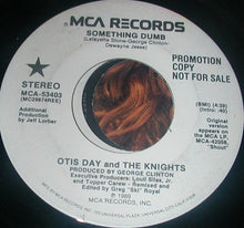 Load image into Gallery viewer, Otis Day &amp; The Knights : Something Dumb (7", Promo)