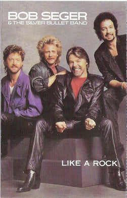 Bob Seger And The Silver Bullet Band : Like A Rock (Cass, Album)