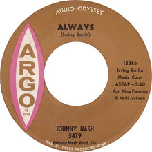 Load image into Gallery viewer, Johnny Nash : Then You Can Tell Me Goodbye / Always (7", Single)
