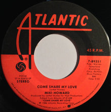 Load image into Gallery viewer, Miki Howard : Come Share My Love (7&quot;)