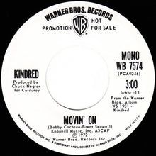 Load image into Gallery viewer, Kindred (7) : Movin&#39; On (7&quot;, Single, Mono, Promo)