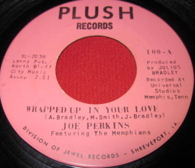 Joe Perkins Featuring The Memphians : Wrapped Up In Your Love / Looking For A Woman (7