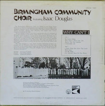 Load image into Gallery viewer, Birmingham Community Choir : Why Can&#39;t I (LP)