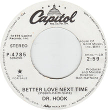 Load image into Gallery viewer, Dr. Hook : Better Love Next Time (7", Promo)