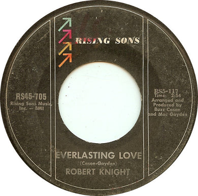 Robert Knight : Everlasting Love / Somebody's Baby (7