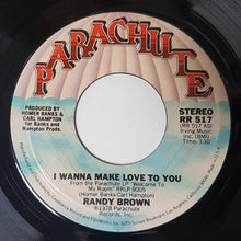 Load image into Gallery viewer, Randy Brown (2) : I Wanna Make Love To You / Sweet, Sweet Darling (7&quot;, Single)