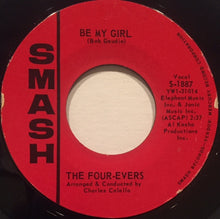 Load image into Gallery viewer, The Four-Evers : If I Were A Magician / Be My Girl (7", Styrene)