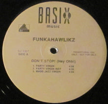 Load image into Gallery viewer, Funkahawlikz : Don&#39;t Stop! (Hey Ohh!) (12&quot;, Single, Promo)