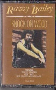 Razzy Bailey : Knock On Wood (Cass, Comp)