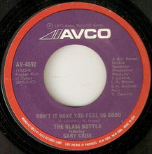 Load image into Gallery viewer, The Glass Bottle Featuring Gary Criss : Don&#39;t It Make You Feel So Good (7&quot;, Single)
