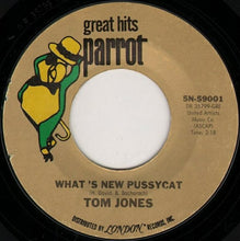 Load image into Gallery viewer, Tom Jones : It&#39;s Not Unusual / What&#39;s New Pussycat (7&quot;, RE)