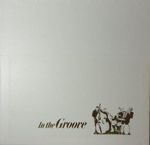 Various : In The Groove (The Masters Of Swing Play Their Greatest Music) (6xLP + Box, Comp)