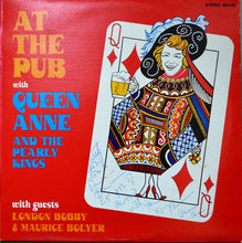 Load image into Gallery viewer, Queen Anne And The Pearly Kings, London Bobby, Maurice Bolyer (2) : At The Pub (LP)