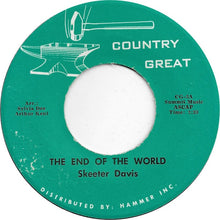 Load image into Gallery viewer, Skeeter Davis / Sammi Smith : The End Of The World / Help Me Make It Through The Night (7", Single)