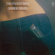 Load image into Gallery viewer, George Fields : The Pocket Bach (LP, Album)