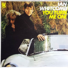 Load image into Gallery viewer, Ian Whitcomb : You Turn Me On! (LP, Album)