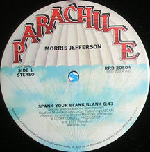 Load image into Gallery viewer, Morris Jefferson : Spank Your Blank Blank (12&quot;)