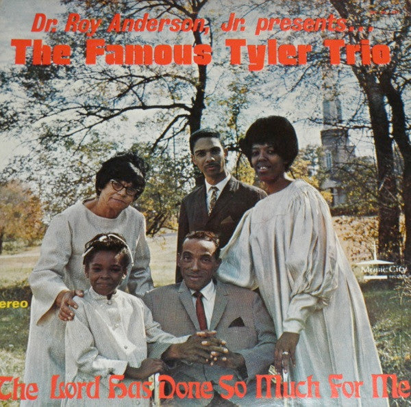 Dr. Roy Anderson, Jr. Presents Tyler Trio : The Lord Has Done So Much For Me (LP)