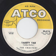 Load image into Gallery viewer, The Coasters : Yakety Yak/ Zing! Went The Strings Of My Heart (7", Single, Mono)