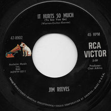 Load image into Gallery viewer, Jim Reeves : Blue Side Of Lonesome / It Hurts So Much (To See You Go) (7")