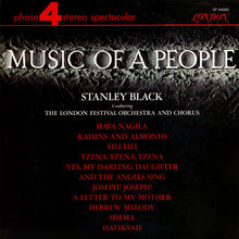Load image into Gallery viewer, Stanley Black Conducting The London Festival Orchestra And The London Festival Chorus : Music Of A People (LP, Album)
