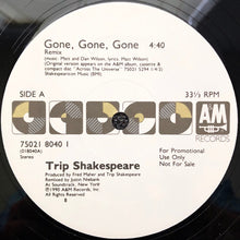 Load image into Gallery viewer, Trip Shakespeare : Gone, Gone, Gone (12&quot;, Promo, sin)