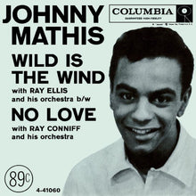 Load image into Gallery viewer, Johnny Mathis : Wild Is The Wind (7", Single, Styrene, Bri)