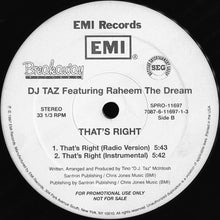 Load image into Gallery viewer, DJ Taz (3) Featuring Raheem The Dream : That&#39;s Right (Remix) (12&quot;, Promo)