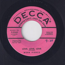 Load image into Gallery viewer, Webb Pierce : Love, Love, Love (7", Promo)