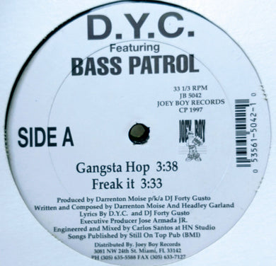 D.Y.C. Featuring Bass Patrol : Gangsta Hop / Freak It (12