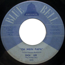 Load image into Gallery viewer, Dick Lee (3) : Oh Mein Papa (7", Single)