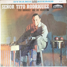 Load image into Gallery viewer, Tito Rodriguez &amp; His Orchestra : Señor Tito Rodriguez (LP, Album, RE)