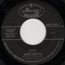 Load image into Gallery viewer, Brook Benton : Kiddio (7", Single, Styrene)