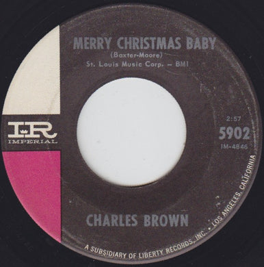 Charles Brown : Merry Christmas Baby / I Lost Everything (7