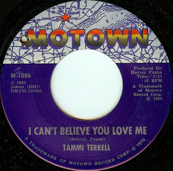 Tammi Terrell : I Can't Believe You Love Me / Hold Me Oh My Darling (7