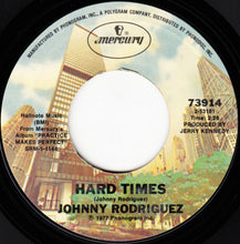 Load image into Gallery viewer, Johnny Rodriguez (4) : If Practice Makes Perfect / Hard Times (7", Single)