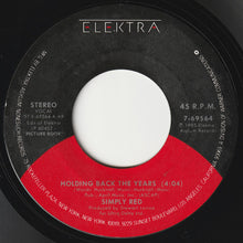 Load image into Gallery viewer, Simply Red : Holding Back The Years (7", Single, Styrene, All)
