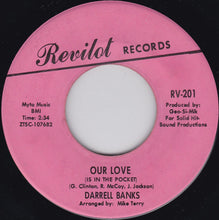 Load image into Gallery viewer, Darrell Banks : Open The Door To Your Heart / Our Love (Is In The Pocket)  (7&quot;, Vin)