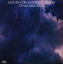 Load image into Gallery viewer, The Mystic Moods Orchestra : Moods For A Stormy Night (LP, Album, Hal)