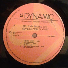 Load image into Gallery viewer, Neville Willoughby : Me And Massa Joe (LP, Album)