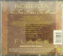Load image into Gallery viewer, Roberta Flack : Set The Night To Music (CD, Album)