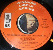 Load image into Gallery viewer, The Hesitations : Born Free / The Impossible Dream ( From "Man Of La Mancha") (7")